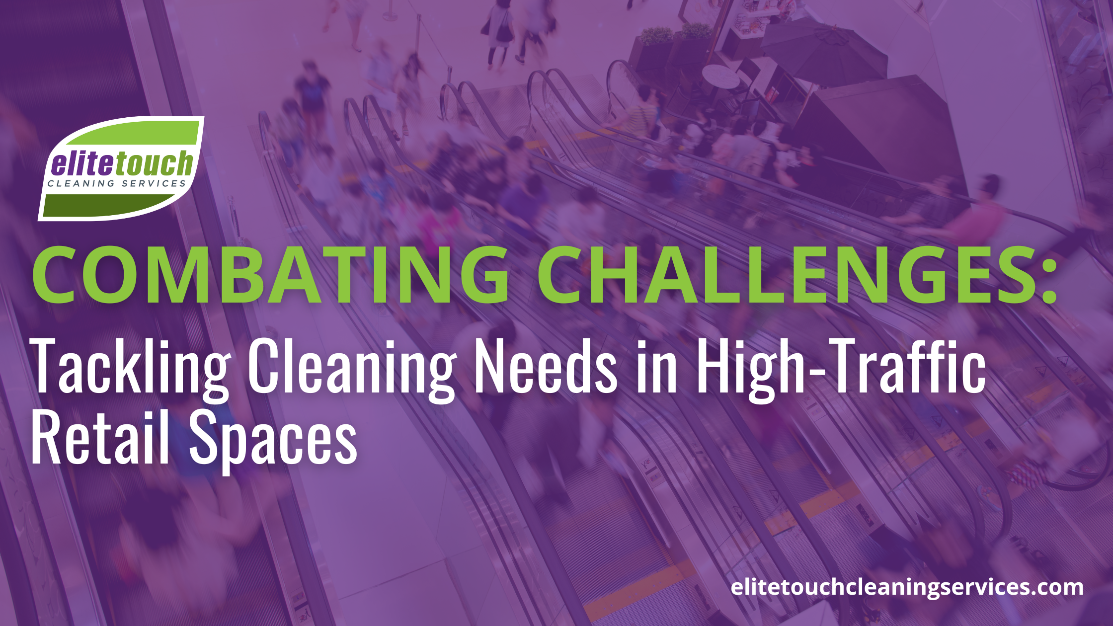 tackling cleaning needs in high-traffic retail spaces