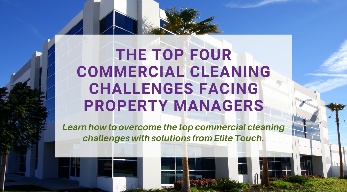 commercial cleaning challenges property managers